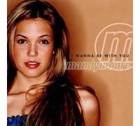 Mandy Moore - I Wanna Be With You By Mandy Moore (2000-05-08)