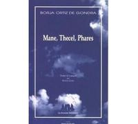 Mane, Thecel, phares - Borja Ortiz De Gondra - Solitaires Intempestifs - broché - Théâtre