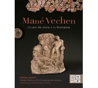Mané Vechen, Un art de vivre à la romaine