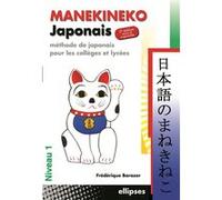Manekineko japonais - 2e édition revue et augmentée