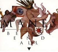 Manes - Be All End All