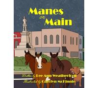 Manes on Main: A Magical Horse Adventure Through Small-Town Tennessee