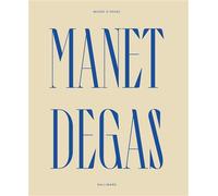 Manet/Degas Catalogue - Edouard Manet - Gallimard - relié - Catalogue d'exposition