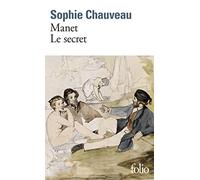 Manet, le secret