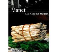 Manet. Les Natures Mortes