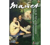 Manet-Sulla Strada dell'Impressionismo [Import]
