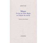 Manet - Un Bar Aux Folies Bergère Ou L'abysse Du Miroir