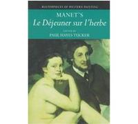 Manet's Le Dejeuner Sur L'Herbe, Masterpieces of Western Painting