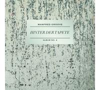 Manfred Groove - Hinter der Tapete