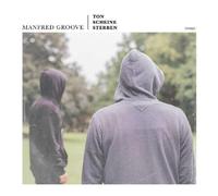 Manfred Groove Ton Scheine Sterben (CD)