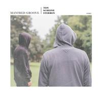 Manfred Groove - Ton Scheine Scherben