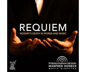 Manfred Honeck - Requiem: Mozart's Death in Words and Music