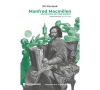 Manfred Macmillen: La historia de tres magos I