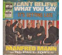 Manfred Mann With Paul Jones - I Can't Believe What You Say [Vinyl Single 7'']
