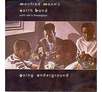 MANFRED MANN'S EARTH BAND WITH CHRIS THOMPSON - GOING UNDERGROUND 12 INCH (12" VINYL SINGLE) UK 10 1986