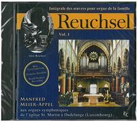 Manfred Meier-Appel - Sämtliche Werke für Orgel der Familie Reuchsel Vol. 1