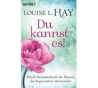 Manfred Miethe Du kannst es: Durch Gedankenkraft die Illusion der Begr (Poche)