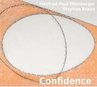 Manfred Paul Weinberger & Stephan Braun - Confidence