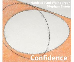 Manfred Paul Weinberger & Stephan Braun - Confidence