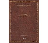 Manfred : poème dramatique ; Lara : conte / par lord Byron ; traduits en vers par M. Hya. Du Pontavi