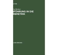 Manfred Richter Einfuhrung in Die Farbmetrik (Relié) Sammlung Göschen