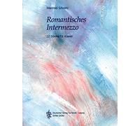 Manfred schmitz : romantisches intermezzo - 22 stucke fur klavier - 22 etudes pour piano