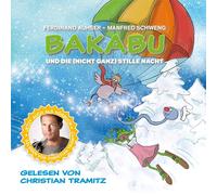 Manfred Schweng Bakabu und die nicht ganz Stille Nacht (CD)