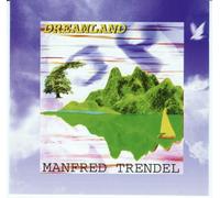 Manfred Trendel - Dreamland [Import]