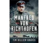 MANFRED VON RICHTHOFEN by Tim HillierGraves Tim HillierGraves (Auteur)