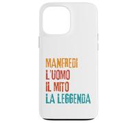 Manfredi L'Uomo Il Mito La Leggenda Festa di Compleanno Coque pour iPhone 13 Pro Max