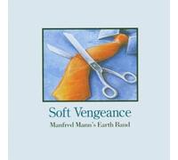 MANFRED'S EARTH BAND MANN - SOFT VENGEANCE CD NEUF