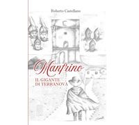 MANFRINO IL GIGANTE DI TERRANOVA