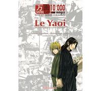 Manga 10000 images : le Yaoï (NED 2012) - Collectif - H Editions - broché - Revue