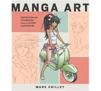Manga Art by M Crilley Mark Crilley, (Auteur)