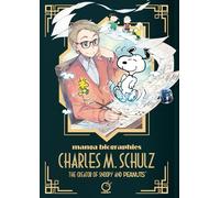 Biographies Manga : Charles M. Schulz – Le créateur de Snoopy et des Peanuts – UDON Entertainment