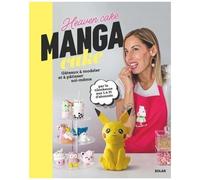 Manga Cake - Des Gâteaux À Modeler Et Pâtisser Soi-Même