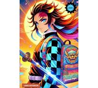MANGA DAEMOND SLAYER - LINED NOTEBOOK: DAEMOND SLAYER AT SCHOOL-WRITER NOTEBOOK