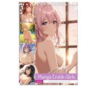 Manga Erotik-Girls - Sexy Kurven im Anime-Stil (Tischkalender 2026 DIN A5 hoch), CALVENDO Monatskalender: Erotische Manga Mädchen mit nackten Brüsten als sexy Cartoon-Bilder