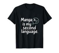 Manga Is My Second Language Bulle manuscrite T-Shirt