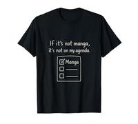 Manga ou rien sur mon agenda T-Shirt