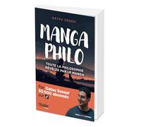 Manga Philo: Toute la philosophie rélévée par le manga