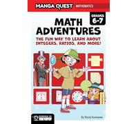 Manga Quest Mathématiques – Aventures mathématiques : entiers, ratios et plus ! – TOKYOPOP