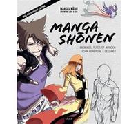 Manga shonen: Exercices, tutos et artbook pour apprendre à dessiner