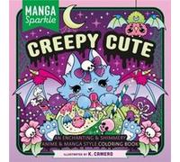 Manga Sparkle Creepy Cute by K. Camero K. Camero (Auteur)