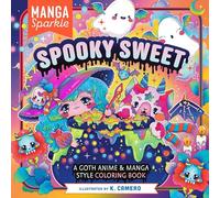 Manga Sparkle: Spooky Sweet: A Goth Anime & Manga Style Coloring Book