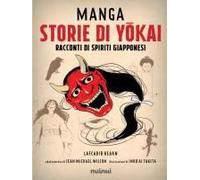 Manga. Storie Di Yokai. Racconti Di Spiriti Giapponesi