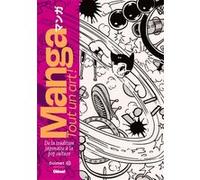 Manga Tout Un Art ! - De La Tradition Japonaise À La Pop Culture