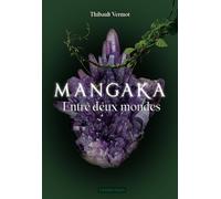 Mangaka - Tome 2 - Entre Deux Mondes