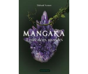 Mangaka - Tome 2 - Entre Deux Mondes