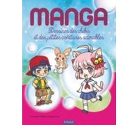Mangas : Dessiner Des Chibis Et Des Petites Créatures Adorables